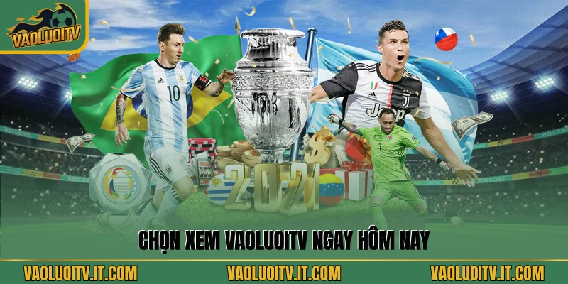 Chọn xem Vaoluoitv ngay hôm nay